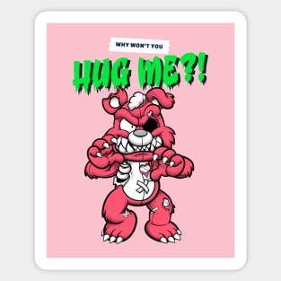 Cute Retro "Why Won't You Hug Me?!" Evil Teddy Bear Sticker